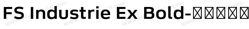 FS Industrie Ex Bold字体转换